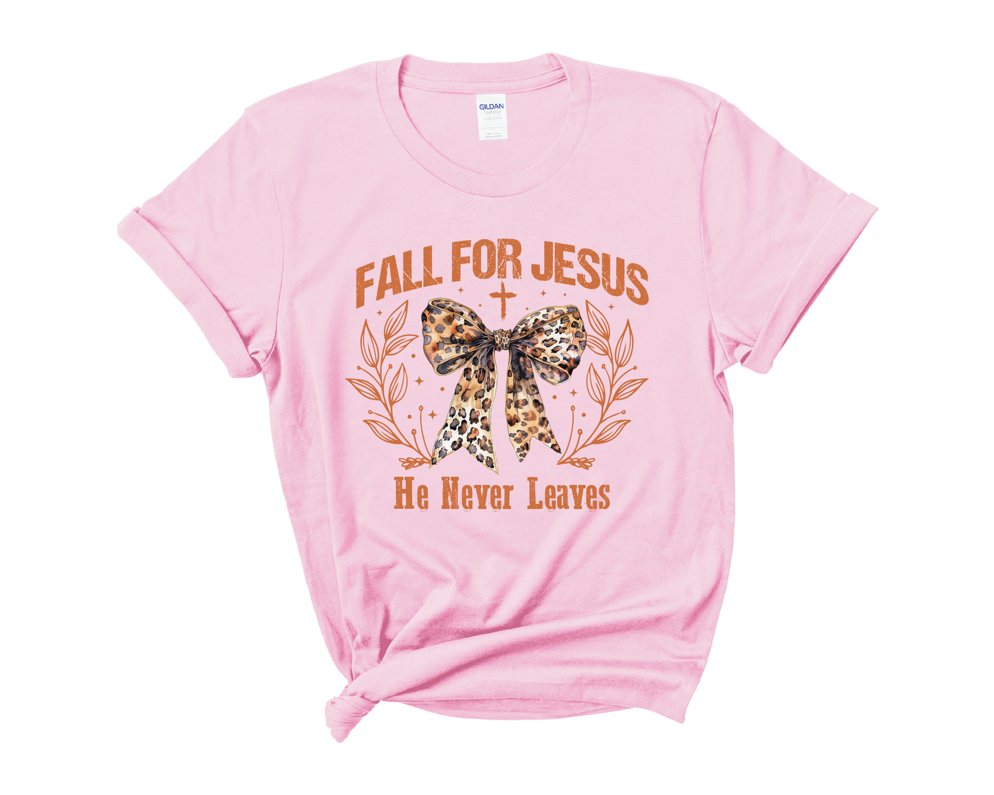 “Fall for Jesus, he never leaves” Tee