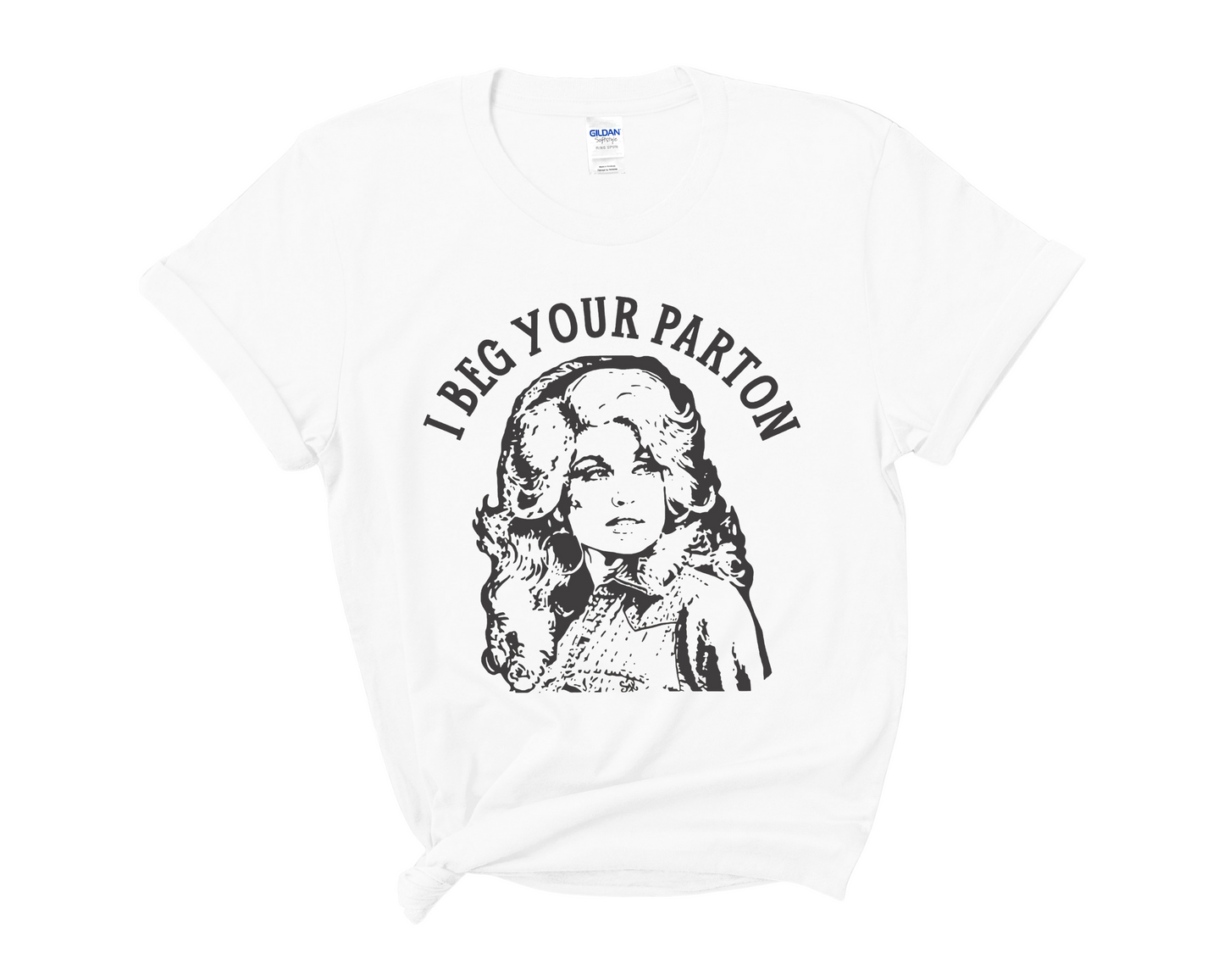 “I Beg Your Parton” Tee