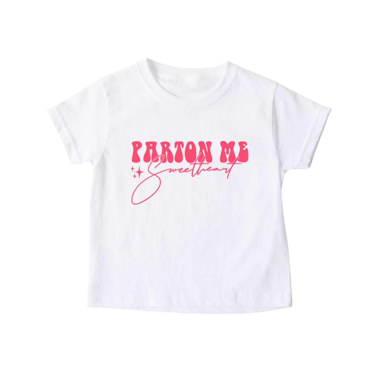 “Parton me,sweetheart “ Toddler Tee