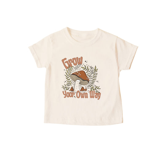 “Grown your own way” Tee