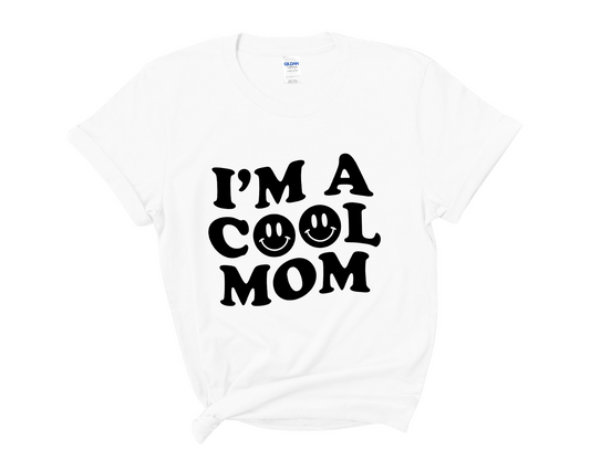 “I’m a cool mom” Tee