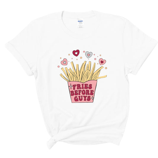 “Fries Before Guys” Tee