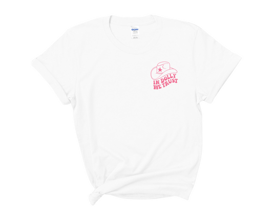 “In Dolly We Trust” Front & Back Tee