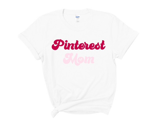 “Pinterest Mom” Tee